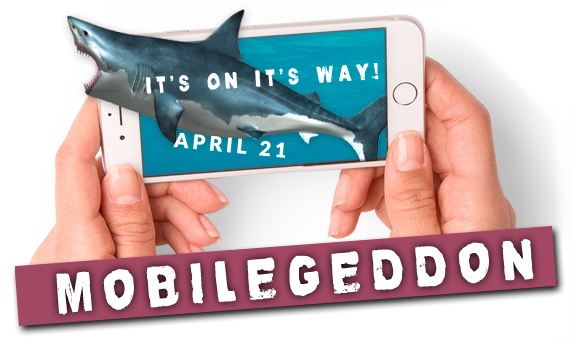 Mobilegeddon is April 21 get your website mobile ready