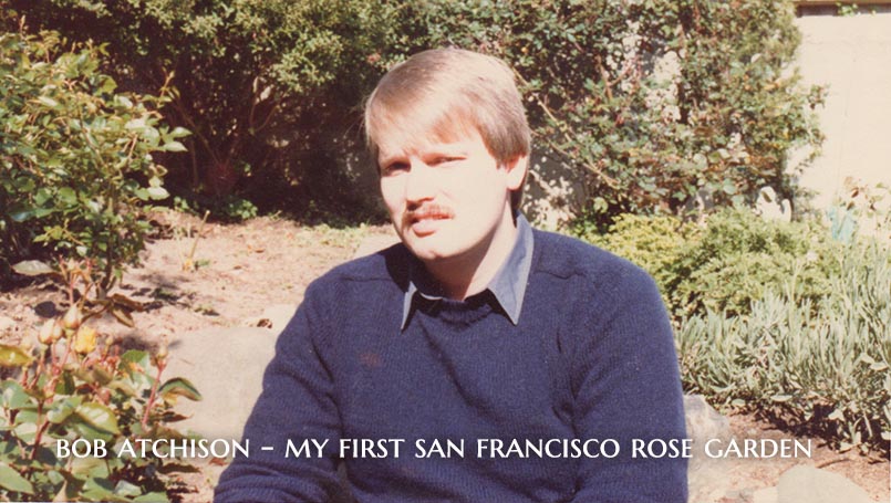 Bob Atchison San Francisco Rose Garden