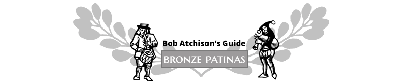 Bob Atchison Guide To Bronze Patinas
